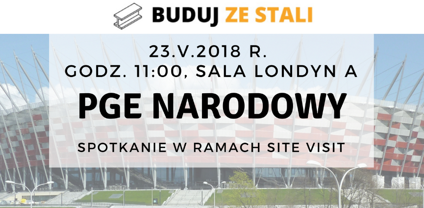 PGE- Narodowy-site-visit-BUDUJ-ZE-STALI